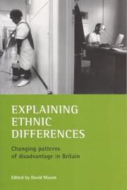 Cover of: Explaining Ethnic Differences: Changing Patterns of Disadvantage in Britain