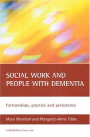 Social work and people with dementia : partnerships, practice and persistence