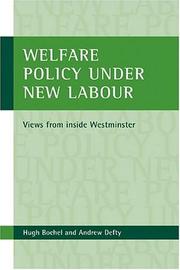 Welfare policy under New Labour : views from inside Westminster