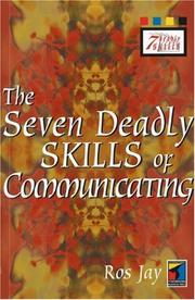 The seven deadly skills of communicating