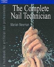 Complete Nail Technician by Marian Newman
