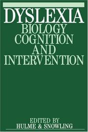 Dyslexia : biology, cognition and intervention