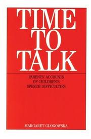 Time to talk : parents' accounts of children's speech difficulties