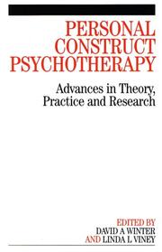 Personal construct psychotherapy : advances in theory, practice and research