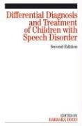 Differential diagnosis and treatment of children with speech disorder