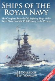 Ships of the Royal Navy : the complete record of all fighting ships of the Royal Navy from the 15th century to the present