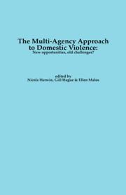 Cover of: The Multi-Agency Approach to Domestic Violence: New opportunities, old challenges?