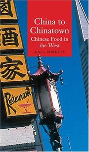 Cover of: China to Chinatown: Chinese food in the West