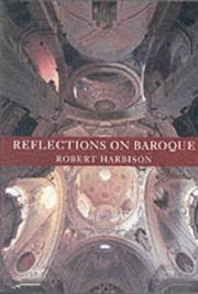 Reflections on Baroque by Harbison, Robert.