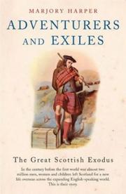 Adventurers and exiles : the great Scottish exodus