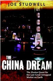 The China dream : the elusive quest for the last great untapped market on Earth