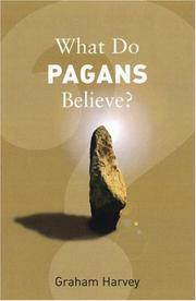 Cover of: What Do Pagans Believe? (What Do We Believe)