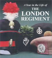 A year in the life of The London Regiment : an illustrated record