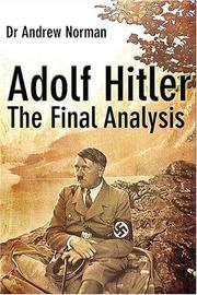 Adolf Hitler : the final analysis