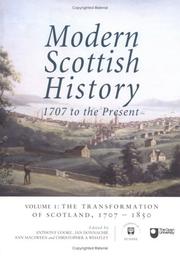 Modern Scottish history 1707 to the present. Vol. 1, The transformation of Scotland, 1707-1850