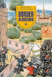 Border bloodshed by Alastair J. MacDonald