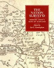 The nation survey'd : essays on late sixteenth-century Scotland as depicted by Timothy Pont