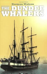 Cover of: The Dundee Whalers 1750-1914
