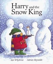 Cover of: Harry and the snow king by Ian Whybrow
