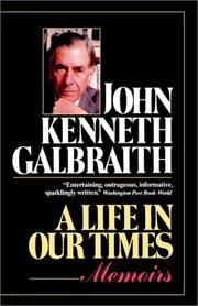 Cover of: A Life in Our Times by John Kenneth Galbraith