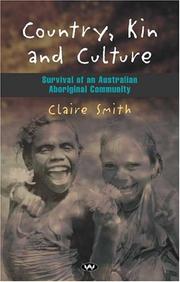 Cover of: Country, kin and culture: survival of an Australian Aboriginal community