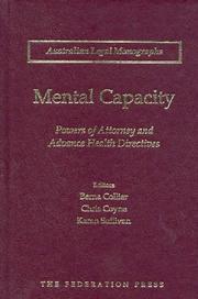 Cover of: Mental Capacity: Powers of Attorney and Advance Health Directives (Australian Legal Monographs)