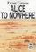 Cover of: Alice to Nowhere