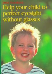 Cover of: Help Your Child to Perfect Eyesight Without Glasses