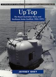 Cover of: Up top: the Royal Australian Navy and Southeast Asian conflicts, 1955-1972