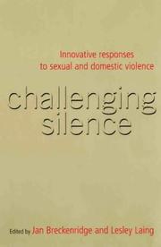 Challenging silence : innovative responses to sexual and domestic violence