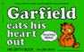 Cover of: Garfield Eats His Heart Out (Garfield (Numbered Paperback))