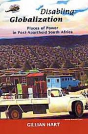 Cover of: Disabling Globalization: Places of Power in Post-Apartheid South Africa