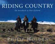 Cover of: Riding country: on horseback in New Zealand
