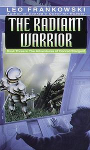 Cover of: The Radiant Warrior (Adventures of Conrad Stargard, Bk 3)