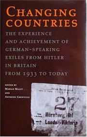 Cover of: Changing Countries: The Experience and Achievement of German-Speaking Exiles from Hitler in Britain, 1933 to Today
