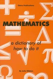 Mathematics : a dictionary of how to do it