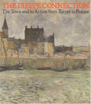 The Dieppe connection : the town and its artists from Turner to Braque