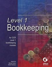 Level 1 bookkeeping / David Cox, Michael Fardon, Sheila Robinson