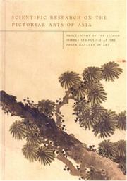 Scientific research on the pictorial arts of Asia : proceedings of the Second Forbes Symposium at the Freer Gallery of Art