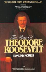 Cover of: Rise of Theodore Roosevelt by Edmund Morris