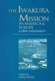 Cover of: The Iwakura Mission to America and Europe: A New Assessment (Meiji Japan Series, 6)