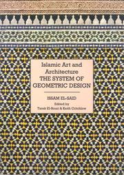 Islamic art and architecture by El-Said, Issam., Issam El-Said, Tarek El-Bouri