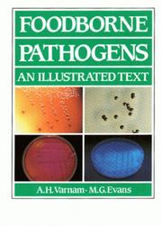 Foodborne pathogens : an illustrated text