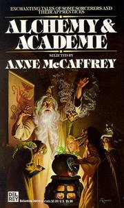 ALCHEMY & ACADEME by Anne McCaffrey
