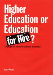 Cover of: Higher education or education for hire?: language and values in Australian universities