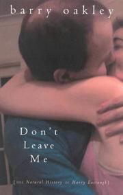Cover of: Don't leave me: the natural history of Harry Eastaugh