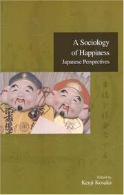 Cover of: A Sociology of Happiness: Japanese Perspectives (Advanced Social Research)