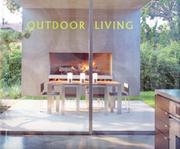 Outdoor living : courtyards, decks and patios