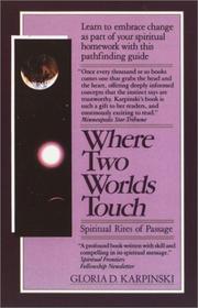 Cover of: Where two worlds touch by Gloria D. Karpinski