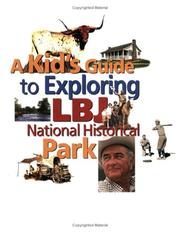 Exploring Lyndon B. Johnson National Historical Park by Betsy Warren